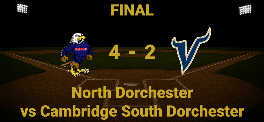 Final Score - North Dorchester vs Cambridge